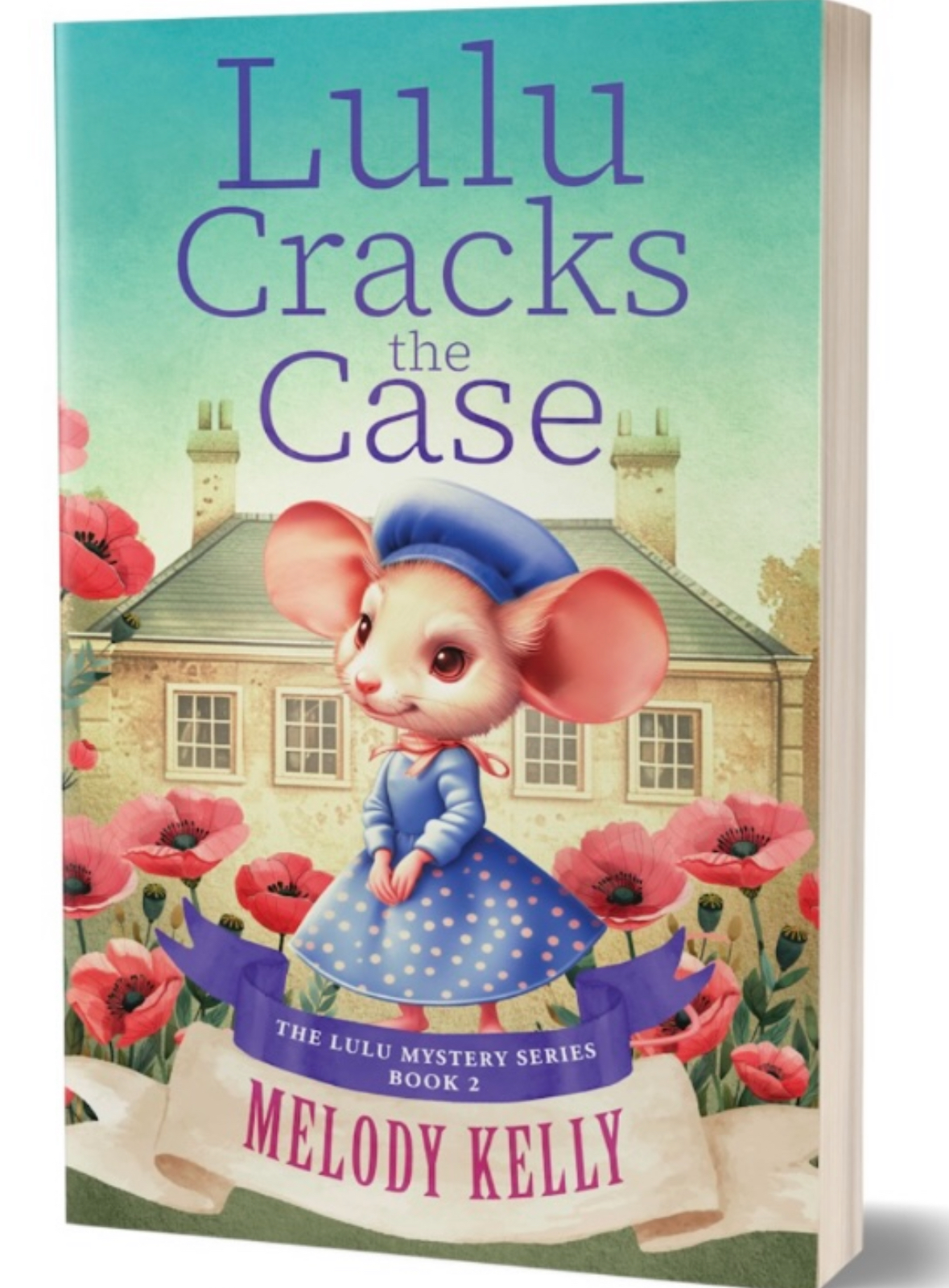 Lulu Cracks the Case by Melody Kelly